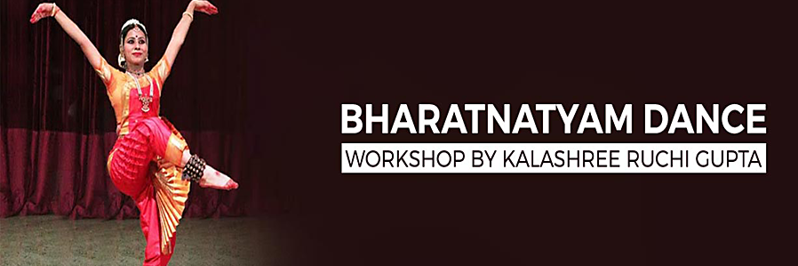 Bharatnatyam Dance Workshop by Kalashree Ruchi Gupta